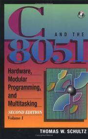 C and the 8051, Vol.I: Hardware, Modular Programming & Multitasking (2nd Edition)