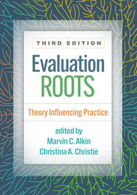 Evaluation Roots: Theory Influencing Practice