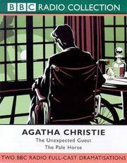 Unexpected Guest (Radio Collection) by Agatha Christie - 1999-05-04