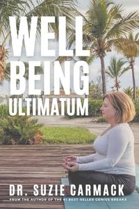 Well-Being Ultimatum: A Self-Care Guide for Strategic Healers - Those Who Live in the Service,...