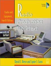 Radio Production Worktext: Studio and Equipment, Fourth Edition (Book & CD-ROM)