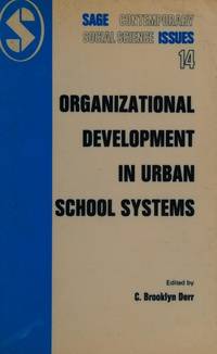 Organizational Development in Urban School Systems (Sage Contemporary Social Science Issues, Vol....