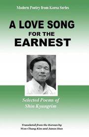 A Love Song for the Earnest: Selected Poems of Shin Kyungrim by et al Kyong-Nim Sin - 2005-11-30