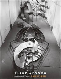 Alice Aycock: Sculpture and Projects (MIT Press)