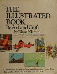 The Illustrated Book: Its Art and Craft by Klemin, Diana - 1988