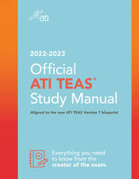 Official ATI TEAS Study Manual 2022-2023: .