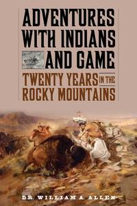 Adventures With Indians And Game