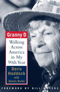 Granny D: Walking Across America in My 90th Year by Haddock, Doris with Burke, Dennis - 2001