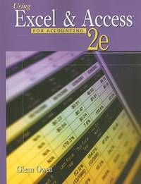 Using Excel and Access for Accounting (with Student Data CD-ROM)