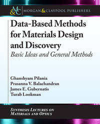 Data-Based Methods for Materials Design and Discovery: Basic Ideas and General Methods (Synthesis...