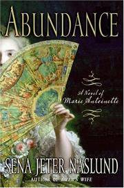 Abundance A Novel of Marie Antoinette