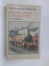 The Observer's Book of British Steam Locomotives