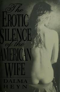 The Erotic Silence of the American Wife