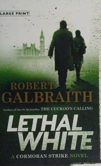 cover of Lethal White (A Cormoran Strike Novel, 4)