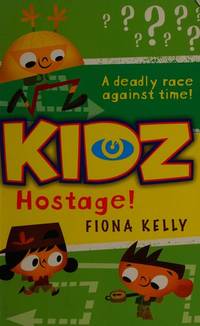 K. I. D. Z. : Hostage!