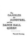 The Gambler, the Minstrel, and the Dance Hall Queen de Warwick Downing - 1976-08