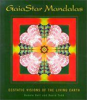 Gaia Star Mandalas: Ecstatic Visions of the Living Earth