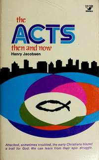 The Acts then and now (An Input book)