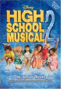 High School Musical 2: The Junior Novel (Junior Novelization)