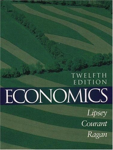 Economics 12th Edition The Addison Wesley Series In Economics By Christopher T S Ragan Paul N Courant Hardcover From Discover Books Sku