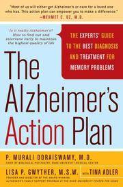 The Alzheimer's Action Plan: The Experts' Guide to the Best Diagnosis and Treatment for...
