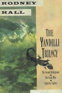 The Yandilli Trilogy:  The Second Bridegroom, The Grisly Wife and Captivity Captive