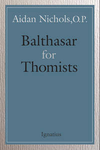 Balthasar For Thomists
