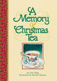 A Memory of Christmas Tea by Tom Hegg - Paperback - 1999 - from volumes2001 (SKU: SKU03430)