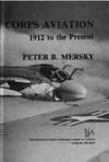 U. S. Marine Corps Aviation:   1912 To the Present by Mersky, Peter B - 1983