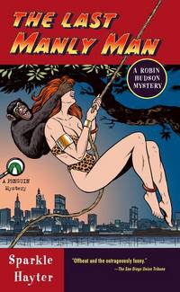 The Last Manly Man (Robin Hudson Mysteries #4)