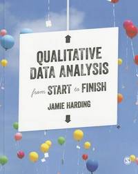 Qualitative Data Analysis from Start to Finish