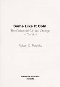 Some Like It Cold: The Politics of Climate Change in Canada