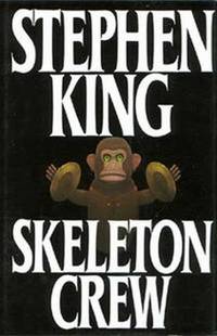 Skeleton Crew (First Edition, Fifth Printing)