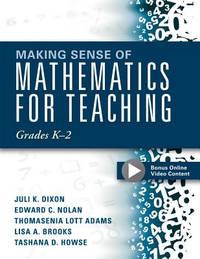 Making Sense of Mathematics for Teaching Grades K-2 (Communicate the Context Behind High-Cognitive-Demand Tasks for Purposeful, Productive Learning) (Solutions)