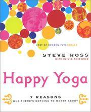 Happy Yoga: 7 Reasons Why There's Nothing to Worry About