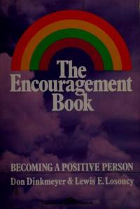 The Encouragement book: Becoming a positive person (A Spectrum book)