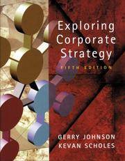 Exploring Corporate Strategy: Text Only (5th Edition) by Gerry Johnson; Kevan Scholes - 1998-12-19