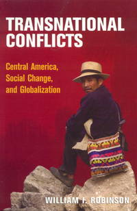 Transnational Conflicts. Central America, Social Change and Globalization