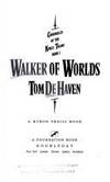 WALKER OF WORLDS (Chronicles of the King&#039;s Tramp, Book 1) by De Haven, Tom