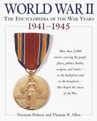 World War II: The Encyclopedia of the War Years 1941-1945