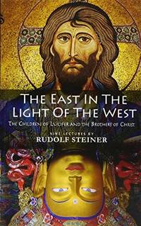 image of The East in the Light of the West: The Children of Lucifer and the Brothers of Christ