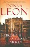 Through a Glass Darkly by Leon, Donna