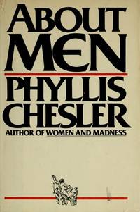 About Men by Phyllis chesler - 1978