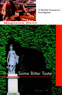 Some Bitter Taste (A Florentine Mystery) by Nabb, Magdalen