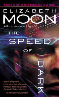 The Speed of Dark by Elizabeth Moon - 2005-06-28