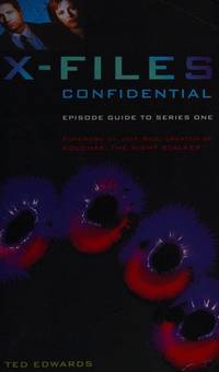 X-Files Confidential: Episode Guide to Series One