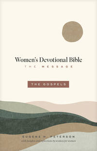 The Message Women’s Devotional Bible: The Gospels (Softcover)