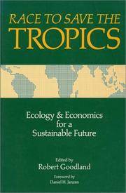 Race to Save the Tropics: Ecology and Economics for a Sustainable Future