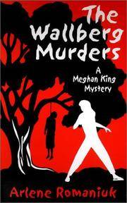 The Wallberg Murders (A Meghan King Mystery)