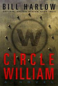 CIRCLE WILLIAM: A Novel